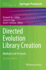 Directed Evolution Library Creation: Methods and Protocols (Methods in Molecular Biology, 1179)