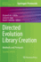 Directed Evolution Library Creation: Methods and Protocols