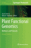 Plant Functional Genomics: Methods and Protocols (Methods in Molecular Biology, 1284)