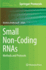 Small Non-Coding Rnas: Methods and Protocols