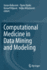 Computational Medicine in Data Mining and Modeling