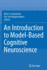 An Introduction to Model-Based Cognitive Neuroscience