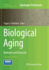 Biological Aging: Methods and Protocols