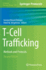 T-Cell Trafficking: Methods and Protocols: 1591 (Methods in Molecular Biology, 1591)