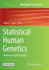 Statistical Human Genetics: Methods and Protocols