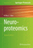 Neuroproteomics (Neuromethods, 146)