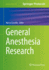 General Anesthesia Research (Neuromethods, 150)