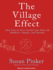 The Village Effect: How Face-to-Face Contact Can Make Us Healthier, Happier, and Smarter