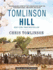 Tomlinson Hill: the Remarkable Story of Two Families Who Share the Tomlinson Name-One White, One Black