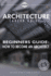 Beginner's Guide: How to Become an Architect (Architecture Career Guide)