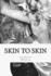 Skin to Skin (Skin Deep #3)