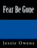 Fear Be Gone