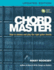 Chord Master: How to Choose and Play the Right Guitar Chords (Guitare)