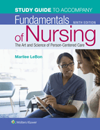 study guide for fundamentals of nursing the art and science of person cente