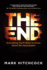 The End: Everything Youll Want to Know About the Apocalypse