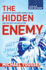 The Hidden Enemy: Aggressive Secularism, Radical Islam, and the Fight for Our Future