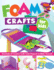 Foam Crafts for Kids: Over 100 Colorful Craft Foam Projects to Make With Your Kids (Design Originals) Projects for Boys & Girls: Puppets, Pencil Toppers, Masks, Purses, Belt Pockets, Magnets, & More