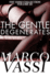 The Gentle Degenerates (the Vassi Collection)