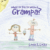 What Do You Do With a Grampa? (Paperback Or Softback)
