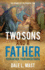 Two Sons and a Father: Your Father, Your Inheritance
