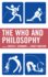 The Who and Philosophy (the Philosophy of Popular Culture)