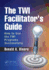 The Twi Facilitator's Guide