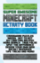 Super Awesome Minecraft Activity Book