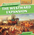 A Kid's Life During the Westward Expansion (How Kids Lived, 2)
