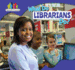 What Do Librarians Do? (Helping the Community)