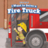 I Want to Drive a Fire Truck (at the Wheel)