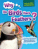 Why Do Birds Have Feathers? : and Other Questions About Evolution and Classification (Wildlife Wonders)