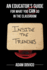 Inside the Trenches: an Educator's Guide for What You Can Do in the Classroom