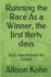 Running the Race as a Winner, the First Thirty Days: Daily Devotionals for Victory