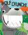 Wolf Crunch! (Crunchy Board Books)