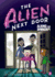The Alien Next Door 2: Aliens for Dinner? !