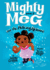Mighty Meg and the Melting Menace
