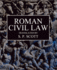 Roman Civil Law: Including the Twelve Tables, the Institutes of Gaius, the Rules of Ulpian & the Opinions of Paulus