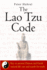 The Lao Tzu Code: Key to ancient Chinese and Greek natural life care and search for truth