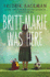 Britt-Marie Was Here: a Novel