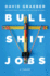 Bullshit Jobs: a Theory