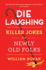 Die Laughing: the Best Jokes About Getting Older