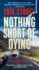 Nothing Short of Dying: a Clyde Barr Novel