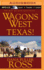 Texas! (Wagons West)