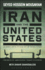 Iran and the United States: an Insider's View on the Failed Past and the Road to Peace