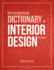 The Fairchild Books Dictionary of Interior Design Format: Hardback