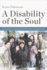 A Disability of the Soul: an Ethnography of Schizophrenia and Mental Illness in Contemporary Japan