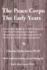 The Peace Corps: the Early Years: History, Organization and Innovations With Potential Learnings for the U.S. Peace Corps of the Future