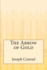 The Arrow of Gold