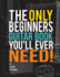 The Only Beginners Guitar Book You'Ll Ever Need