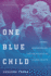 One Blue Child: Asthma, Responsibility, and the Politics of Global Health (Anthropology of Policy)